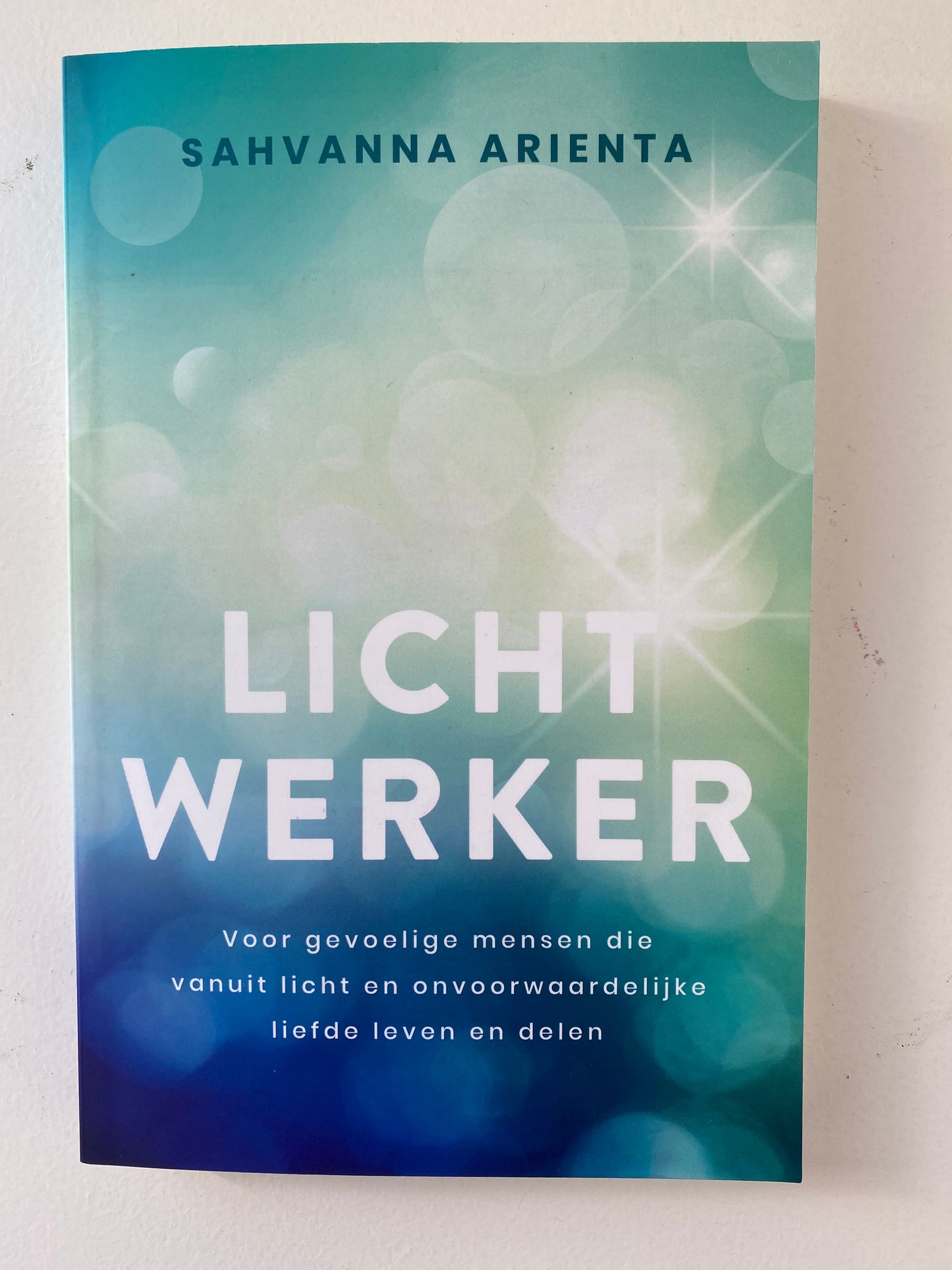Licht werker - Sahvanna Arienta